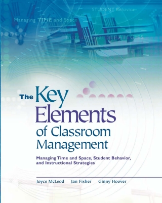 Cover image: The Key Elements of Classroom Management 9780871207876