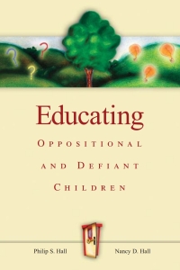 Imagen de portada: Educating Oppositional and Defiant Children 9780871207616