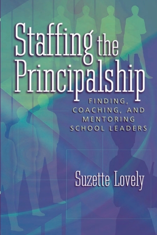 Omslagafbeelding: Staffing the Principalship 9780871208347