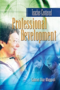 Imagen de portada: Teacher-Centered Professional Development 9780871208590