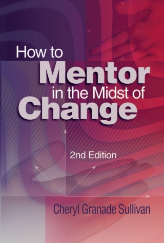 Titelbild: How to Mentor in the Midst of Change, 2nd Ed. 2nd edition 9781416600091