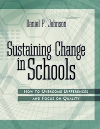 表紙画像: Sustaining Change in Schools 9781416601470