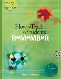 Cover image: How to Teach So Students Remember 9781416601524