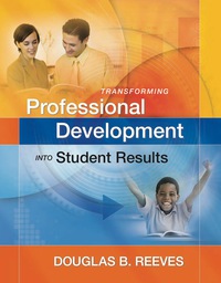 Cover image: Transforming Professional Development into Student Results 9781416609490