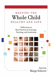 Cover image: Keeping the Whole Child Healthy and Safe 9781416620006