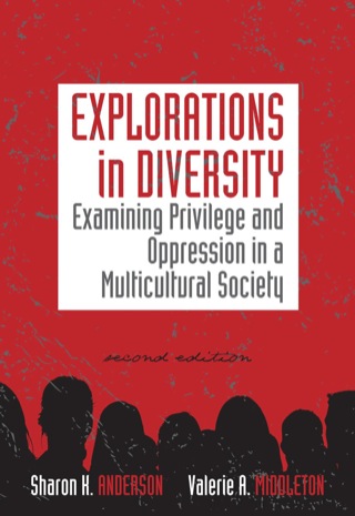 Cover image: Explorations in Diversity: Examining Privilege and Oppression in a Multicultural Society 2nd edition 9781133333791