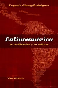 Cover image: Latinoamerica: su civilizacion y su cultura 4th edition 9781133378785