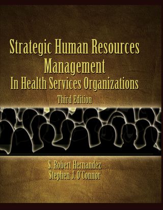 Cover image: Strategic Human Resources Management in Health Services Organizations 3rd edition 9780766835405