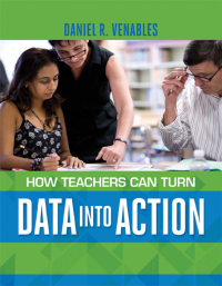 Omslagafbeelding: How Teachers Can Turn Data into Action 9781416617587