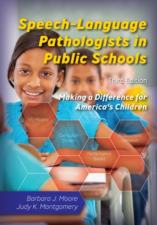 Cover image: Speech–Language Pathologists in Public Schools: Making a Difference for America's Children - 14234 3rd edition 9781416410690