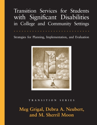 Cover image: Transition Services for Students with Significant Disabilities in College and Community Settings - 14413 1st edition 9781416410317
