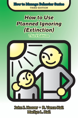 Cover image: How to Use Planned Ignoring (Extinction) - 14658 3rd edition 9781416410980