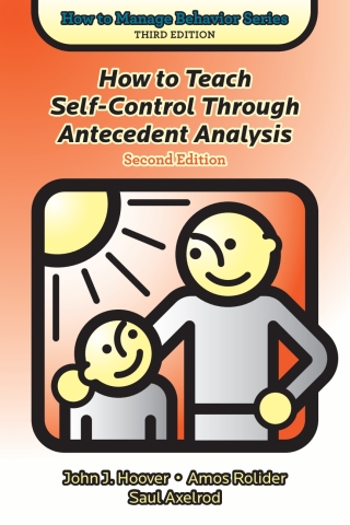 Cover image: How to Teach Self-Control Through Antecedent Analysis - 14688 2nd edition 9781416411284
