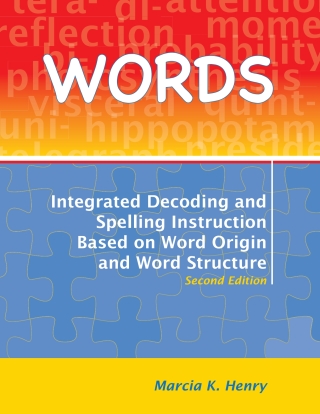 Immagine di copertina: WORDS: Integrated Decoding and Spelling Instruction Based on Word Origin and Word Structure - 14834E 2nd edition 9781416404415