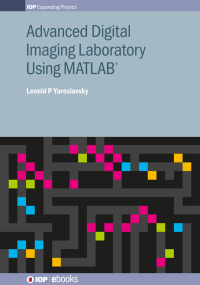 表紙画像: Advanced Digital Imaging Laboratory Using MATLAB® 1st edition 9780750318785