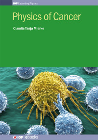 Cover image: Physics of Cancer 1st edition 9780750311359
