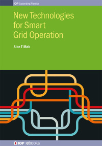 Titelbild: New Technologies for Smart Grid Operation 1st edition 9780750318754