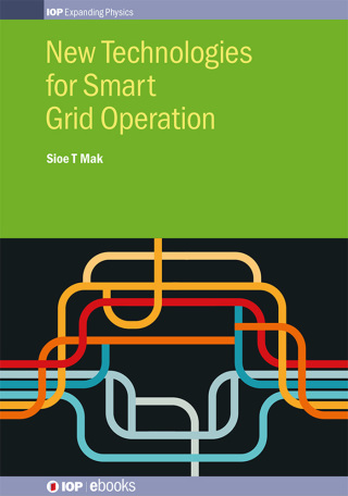 Omslagafbeelding: New Technologies for Smart Grid Operation 1st edition 9780750318754