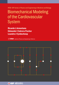 صورة الغلاف: Biomechanical Modeling of the Cardiovascular System 1st edition 9780750312820