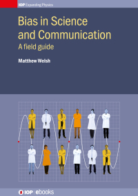 صورة الغلاف: Bias in Science and Communication 1st edition 9780750313124