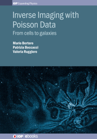 表紙画像: Inverse Imaging with Poisson Data 1st edition 9780750319119