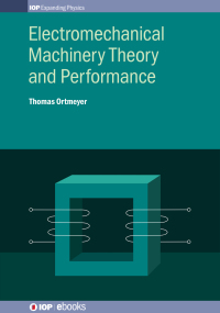 Cover image: Electromechanical Machinery Theory and Performance 1st edition 9780750319676