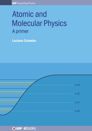 Imagen de portada: Atomic and Molecular Physics 1st edition 9780750322614