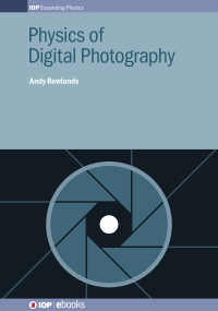 Cover image: Physics of Digital Photography 1st edition 9780750319638