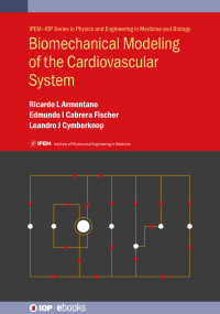 Imagen de portada: Biomechanical Modeling of the Cardiovascular System 1st edition 9780750312820