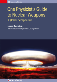Imagen de portada: One Physicist's Guide to Nuclear Weapons 1st edition 9780750318105