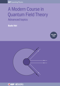 Cover image: A Modern Course in Quantum Field Theory, Volume 2 1st edition 9780750318860