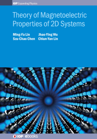 Cover image: Theory of Magnetoelectric Properties of 2D Systems 1st edition 9780750319713