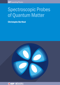 Cover image: Spectroscopic Probes of Quantum Matter 1st edition 9780750317399