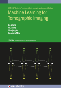 Cover image: Machine Learning for Tomographic Imaging 1st edition 9780750322171