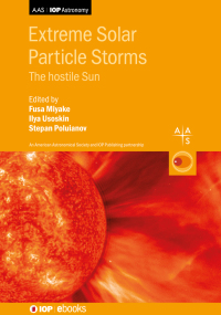 Cover image: Extreme Solar Particle Storms 1st edition 9780750322300