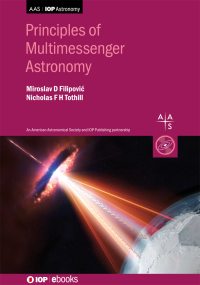 Cover image: Principles of Multimessenger Astronomy 1st edition 9780750323413