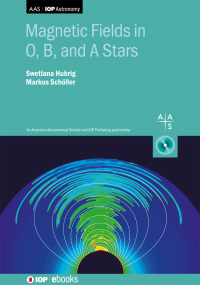 Imagen de portada: Magnetic Fields in O, B, and A Stars 1st edition 9780750323901