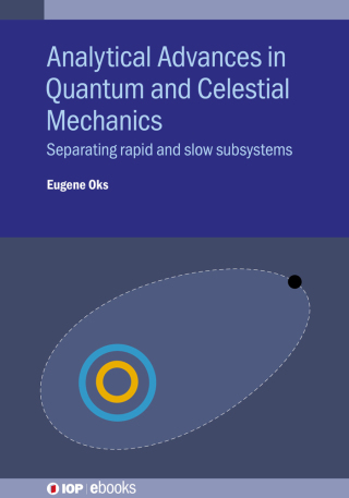 Imagen de portada: Analytical Advances in Quantum and Celestial Mechanics 1st edition 9780750325103