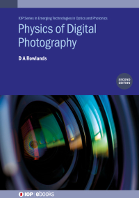 Imagen de portada: Physics of Digital Photography (Second Edition) 2nd edition 9780750325592
