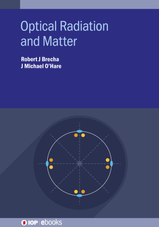 صورة الغلاف: Optical Radiation and Matter 1st edition 9780750326223