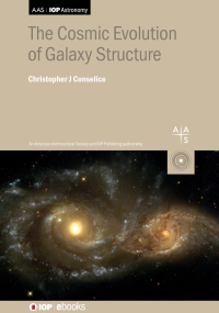 Cover image: The Cosmic Evolution of Galaxy Structure 1st edition 9780750326681