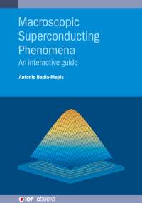 Imagen de portada: Macroscopic Superconducting Phenomena 1st edition 9780750327091