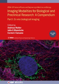 Cover image: Imaging Modalities for Biological and Preclinical Research: A Compendium, Volume 1 1st edition 9780750330602