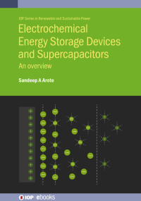 Imagen de portada: Electrochemical Energy Storage Devices and Supercapacitors 1st edition 9780750331012