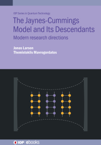 Titelbild: The JaynesCummings Model and Its Descendants 1st edition 9780750334457