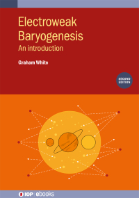 Imagen de portada: Electroweak Baryogenesis (Second Edition) 2nd edition 9780750335690