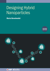 Imagen de portada: Designing Hybrid Nanoparticles (Second Edition) 1st edition 9780750335850