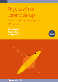 Cover image: Physics of the Lorentz Group (Second Edition) 2nd edition 9780750336086