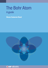 صورة الغلاف: The Bohr Atom 1st edition 9780750336093