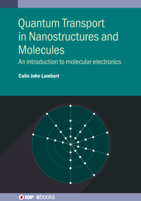 Cover image: Quantum Transport in Nanostructures and Molecules 1st edition 9780750336406